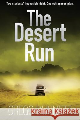 The Desert Run Gregg Dunnett 9781912835072