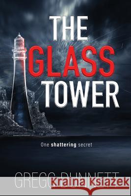 The Glass Tower Gregg Dunnett 9781912835126