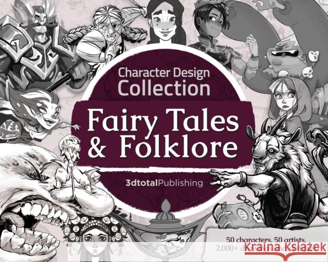 Character Design Collection: Fairy Tales & Folklore  9781912843459 3DTotal Publishing Ltd