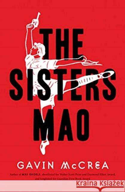 The Sisters Mao: a novel Gavin McCrea 9781912854394