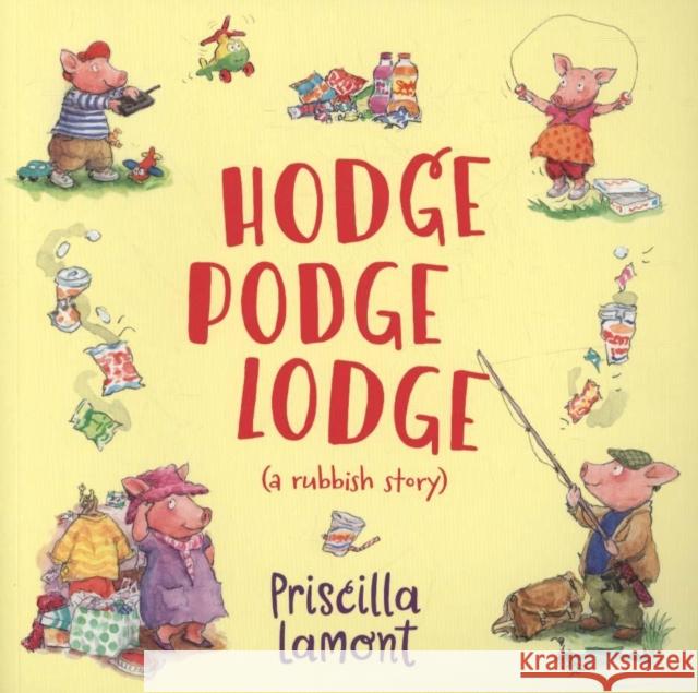 Hodge Podge Lodge Priscilla Lamont 9781912858033
