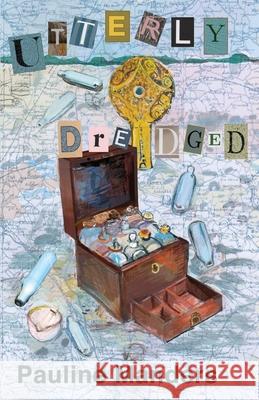 Utterly Dredged Pauline Manders 9781912861064 Ottobeast Publishing