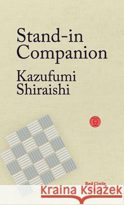 Stand-In Companion Kazufumi Shiraishi Raj Mahtani 9781912864003