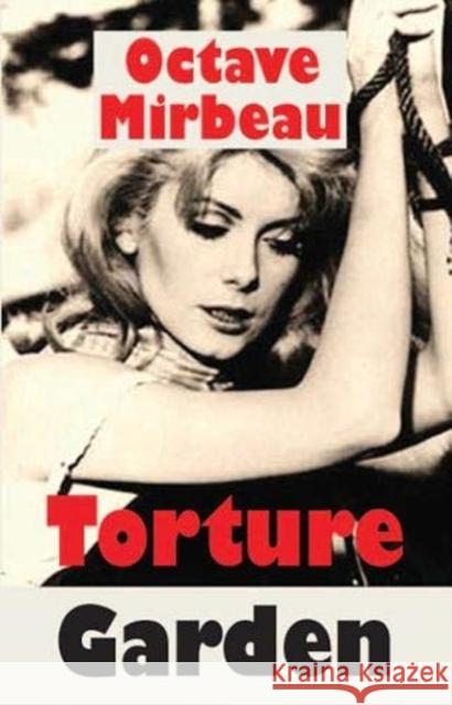 T Torture Garden Octave Mirbeau 9781912868056