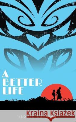 A Better Life Isobel Scharen 9781912875382 M-Y Books