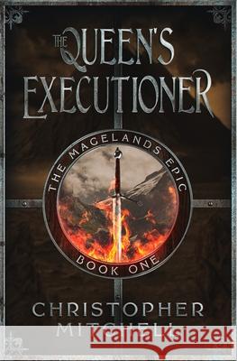 The Queen's Executioner Christopher Mitchell   9781912879038 Brigdomin Books