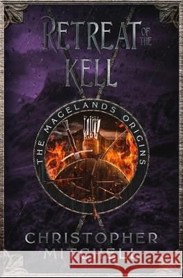 Retreat of the Kell Christopher Mitchell 9781912879182