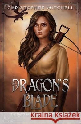 The Dragon's Blade Christopher Mitchell 9781912879434