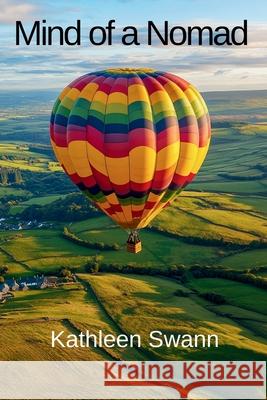 Mind of a Nomad Kathleen Swann 9781912882984