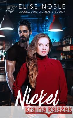 Nickel: A Romantic Suspense Novel Elise Noble 9781912888184 Undercover Publishing Limited