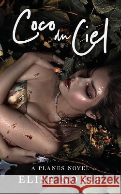 Coco du Ciel Elise Noble 9781912888429 Undercover Publishing Limited