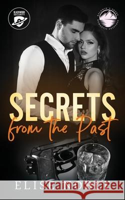 Secrets from the Past Elise Noble 9781912888740 Undercover Publishing Limited