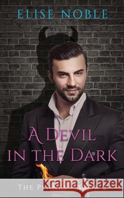 A Devil in the Dark Elise Noble 9781912888931 Undercover Publishing Limited