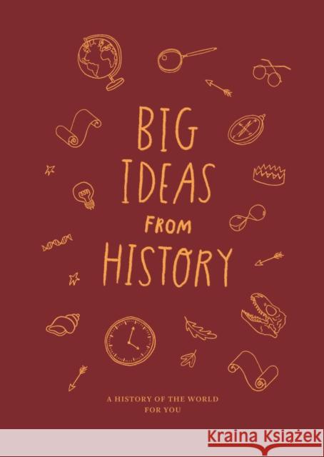 Big Ideas from History: a history of the world for You The School of Life   9781912891801 The School of Life Press