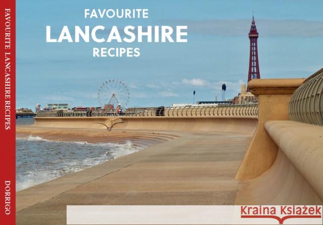 Favourite Lancashire Recipes Dorothy Baldock 9781912893249