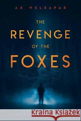 The Revenge of the Foxes Ak Welsapar 9781912894109 Glagoslav Publications B.V.