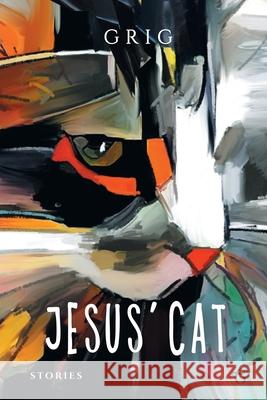 Jesus' Cat: Stories Grigor Shashikya 9781912894369