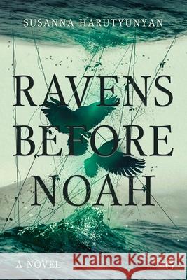 Ravens before Noah Susanna Harutyunyan 9781912894574