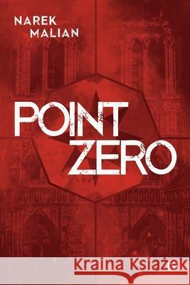 Point Zero Narek Malian 9781912894635 Glagoslav Publications B.V.