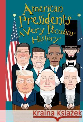 American Presidents: A Very Peculiar History(tm) David Arscott 9781912904211 