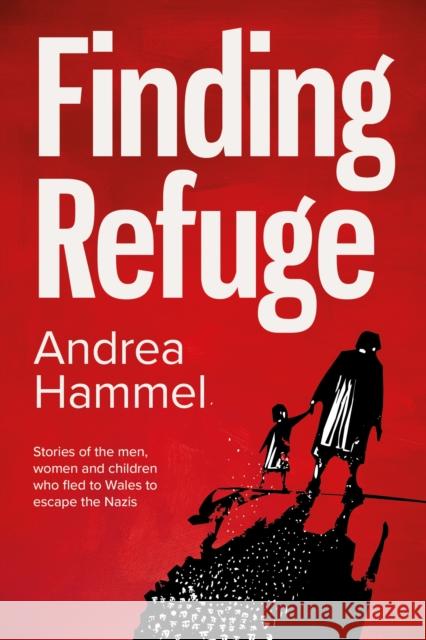 Finding Refuge Andrea Hammel 9781912905683