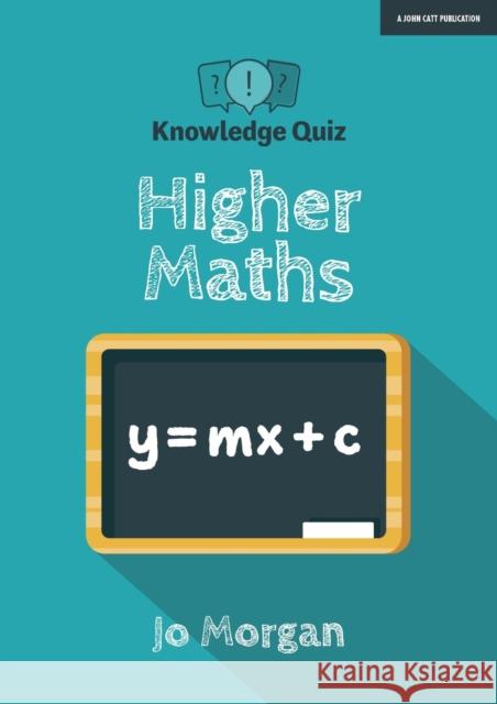 Knowledge Quiz: Higher Maths Jo Morgan   9781912906116 Hodder Education