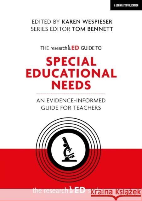 The researchED Guide to Special Educational Needs: An evidence-informed guide for teachers Tom Bennett 9781912906406 Hodder Education