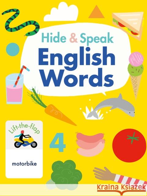 Hide & Speak English Words Rudi Haig Kim Hankinson  9781912909025 b small publishing limited