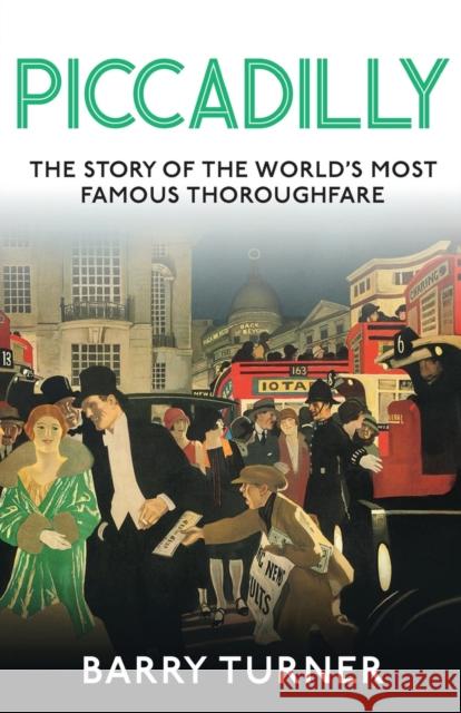 Piccadilly Barry Turner   9781912914586 Mensch Publishing