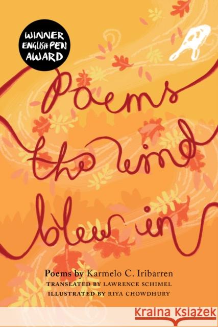 Poems the wind blew in: Poems for children Karmelo C. Iribarren Lawrence Schimel Riya Chowdhury 9781912915316 Emma Press, The