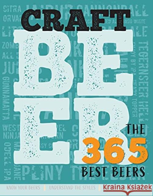 Craft Beer: The 365 Best Beers Peel, Dan 9781912918768