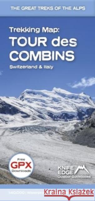 Trekking Map: Tour des Combins: Switzerland & Italy Andrew McCluggage 9781912933525 Knife Edge Outdoor