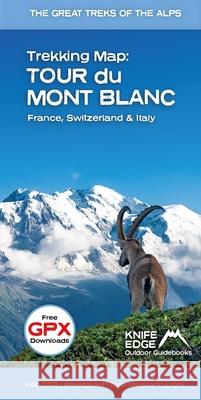 Tour du Mont Blanc - Trekking Map Andrew McCluggage 9781912933556 Knife Edge Outdoor Limited