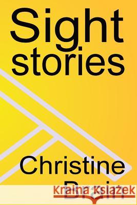 Sight Stories Christine Brain   9781912939091 Darker Waters LTD