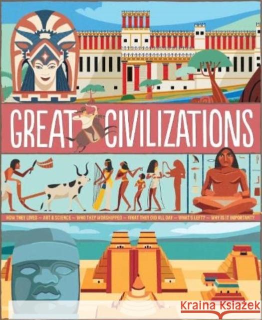 GREAT CIVILISATIONS Mary Auld 9781912944354