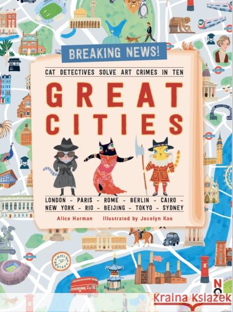 Cat Detectives Save Art Crimes in Ten Great Cities Alice Harman 9781912944361