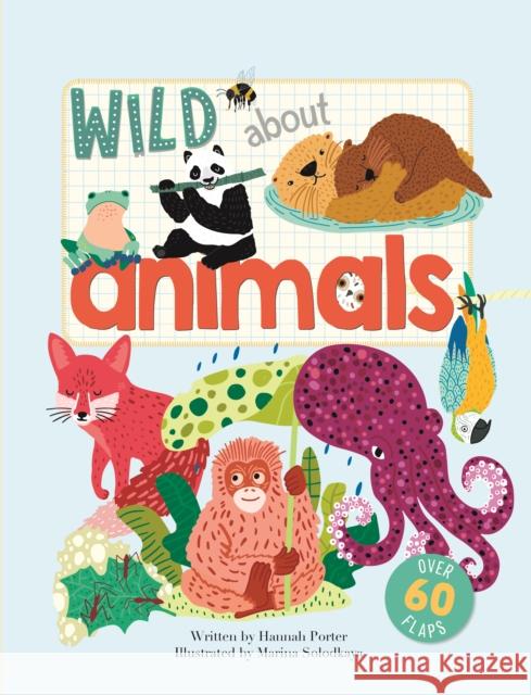 Wild About Animals Marina Solodkaya Hannah Porter  9781912944705 NQ Publishers