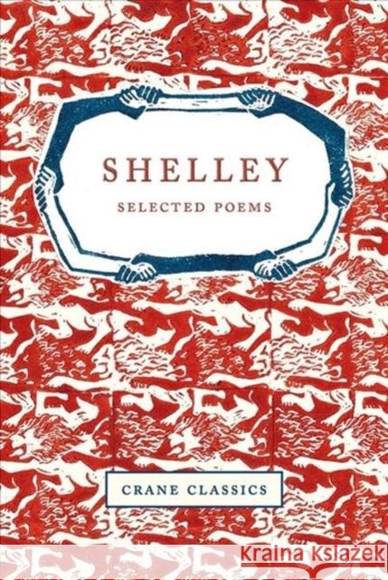 Shelley: Selected Poems Percy Shelley 9781912945214