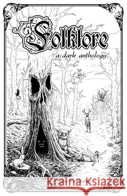 Folklore: a dark anthology Alice Auston Virginie Pairaya Joseph Chaplain 9781912948000 Crystal Peake Publisher