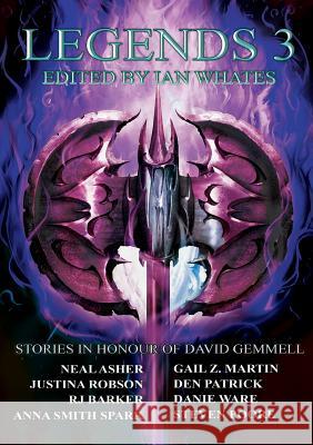 Legends 3: Stories in Honour of David Gemmell Neal Asher Anna Smith Spark Rj Barker 9781912950201 Newcon Press