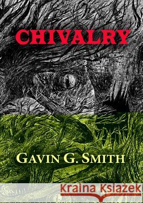 Chivalry Gavin G. Smith 9781912950287 Newcon Press