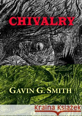 Chivalry Gavin G. Smith 9781912950287