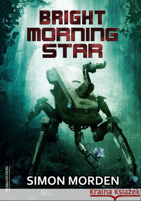 Bright Morning Star Simon Morden 9781912950348 Newcon Press