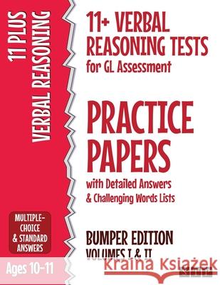 11+ Verbal Reasoning Tests for GL Assessment Practice Papers with Detailed Answers & Challenging Words Lists Bumper Edition: Volumes I & II (Ages 10-1 Stp Books 9781912956159 STP Books