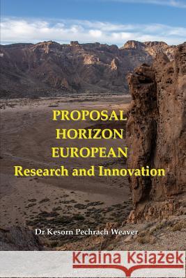 Proposal Horizon European Research and Innovation Kesorn Pechrach Weave 9781912957033 Pechrach Publishing