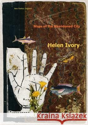 Maps of the Abandoned City Helen Ivory 9781912963041 Survision Books