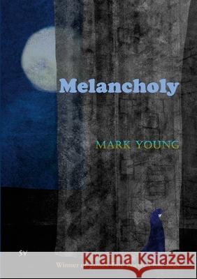 Melancholy Mark Young 9781912963508 Survision Books