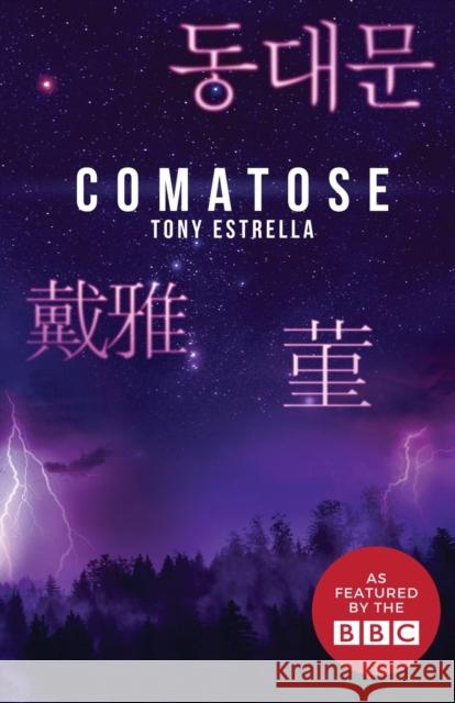 Comatose Tony Estrella   9781912964048 Cranthorpe Millner Publishers