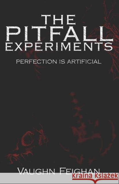 The Pitfall Experiments: Alpha Vaughn Feighan 9781912964147 Cranthorpe Millner Publishers