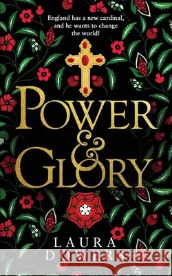 Power & Glory Laura Dowers 9781912968251 Blue Laurel Press